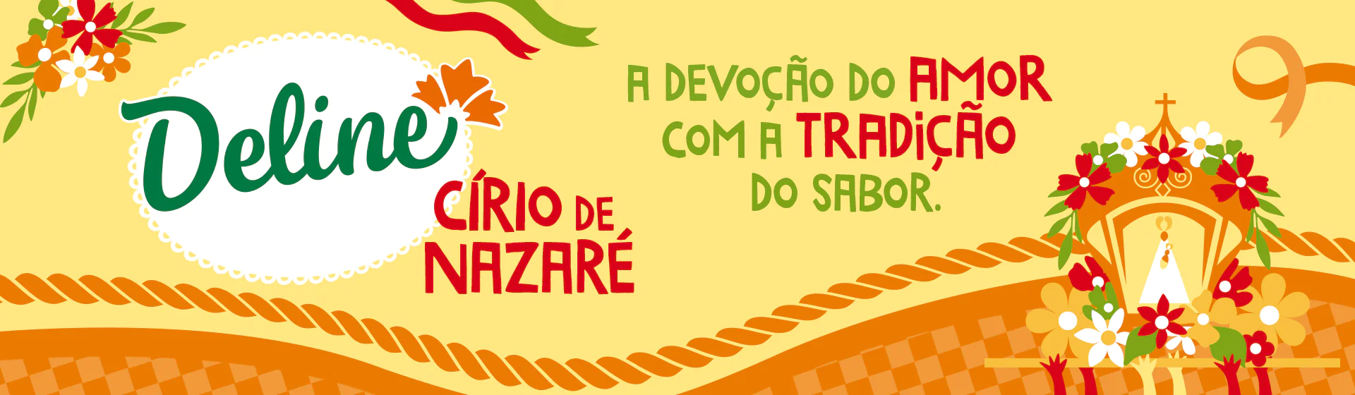 Letreiro: Círio de Nazaré - A devoção do amor com a tradição do sabor